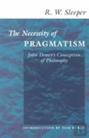 The Necessity Of Pragmatism