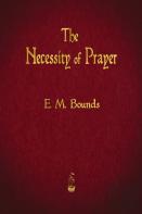 The Necessity Of Prayer