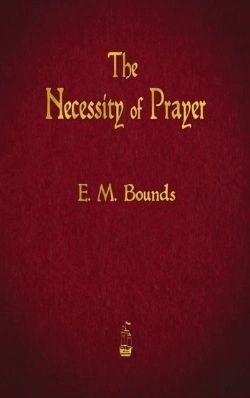 Bertrand.pt - The Necessity Of Prayer