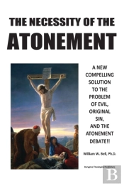 The Necessity Of The Atonement