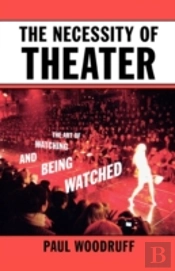 The Necessity Of Theater
