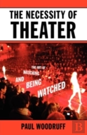 The Necessity Of Theater