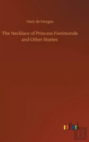 The Necklace Of Princess Fiorimonde And