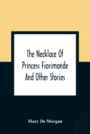The Necklace Of Princess Fiorimonde