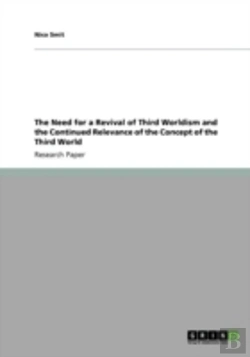 Bertrand.pt - The Need For A Revival Of Third Worldism And The Continued Relevance Of The Concept Of The Third World