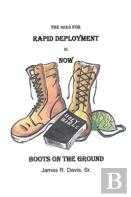 The Need For Rapid Deployment Is Now