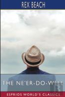 The Ne'Er-Do-Well (Esprios Classics)