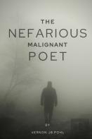 The Nefarious Malignant Poet