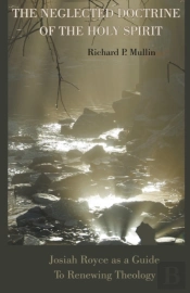 The Neglected Doctrine Of The Holy Spirit