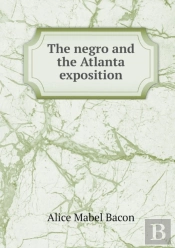 The Negro And The Atlanta Exposition