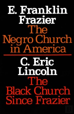Bertrand.pt - The Negro Church In America/The Black Church Since Frazier