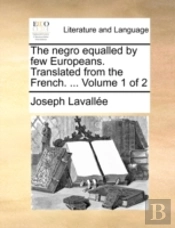 The Negro Equalled By Few Europeans. Tra