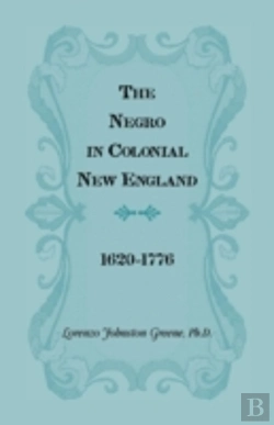 Bertrand.pt - The Negro In Colonial New England 1620-1776