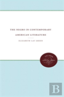 The Negro In Contemporary American Literature