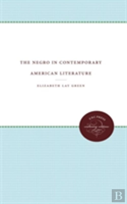 Bertrand.pt - The Negro In Contemporary American Literature
