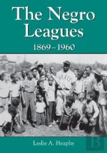 The Negro Leagues, 1869-1960