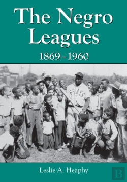 Bertrand.pt - The Negro Leagues, 1869-1960