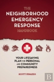 The Neighborhood Emergency Response Handbook