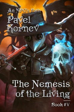 Bertrand.pt - The Nemesis Of The Living (An Npc'S Path Book #5)