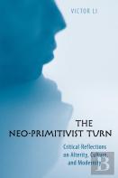 The Neo-Primitivist Turn