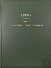 The Neolithic Pottery From Lerna