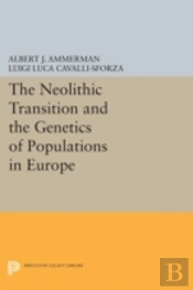 The Neolithic Transition And The Genetics Of Populations In Europe