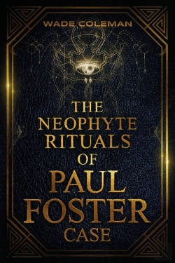 Bertrand.pt - The Neophyte Rituals Of Paul Foster Case