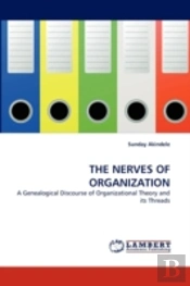 The Nerves Of Organization