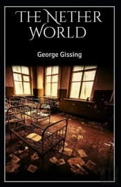 The Nether World( Illustrated Edition)