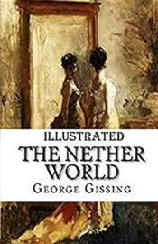 The Nether World  Illustrated