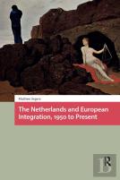 The Netherlands And European Integration, 1950 To Present