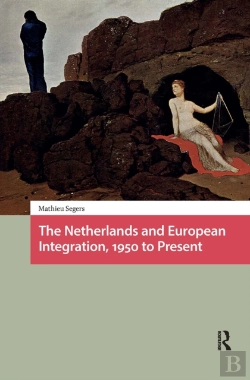 Bertrand.pt - The Netherlands And European Integration, 1950 To Present