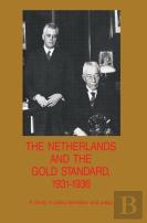 The Netherlands And The Gold Standard, 1931-1936