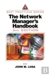 The Network Manager'S Handbook, Third Edition