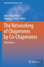 The Networking Of Chaperones By Co-Chaperones