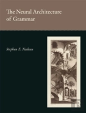 The Neural Architecture Of Grammar