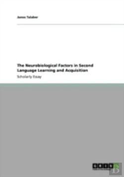 Bertrand.pt - The Neurobiological Factors In Second Language  Learning And Acquisition
