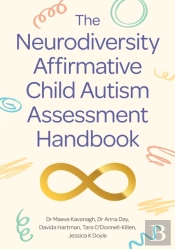 The Neurodiversity Affirmative Child Autism Assessment Handbook
