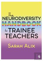 The Neurodiversity Handbook For Trainee Teachers