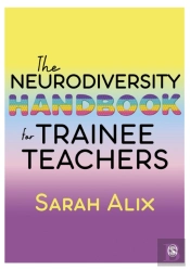 The Neurodiversity Handbook For Trainee Teachers