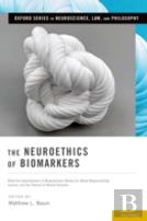 The Neuroethics Of Biomarkers