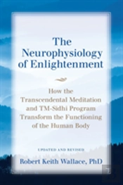 The Neurophysiology Of Enlightenment