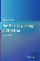 The Neuropsychology Of Attention
