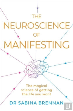 Bertrand.pt - The Neuroscience Of Manifesting