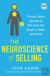 The Neuroscience Of Selling