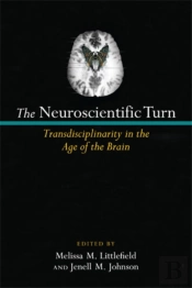 The Neuroscientific Turn