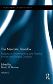The Neurotic Paradox, Vol 2