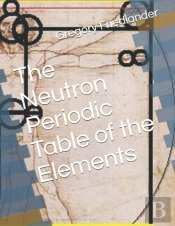 The Neutron Periodic Table Of The Elements
