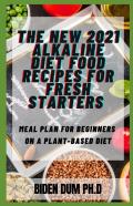 The New 2021 Alkaline Diet Food Recipes For Fresh Starters
