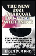 The New 2021 Charcoal For Teeth Whitening